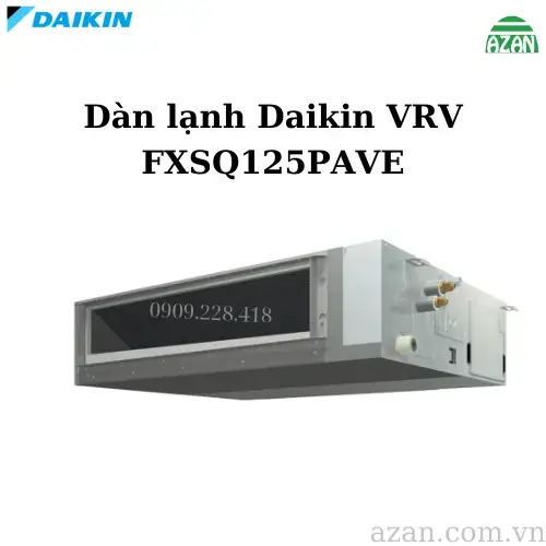 Dàn lạnh giấu trần nối ống gió Daikin VRV FXSQ125PAVE