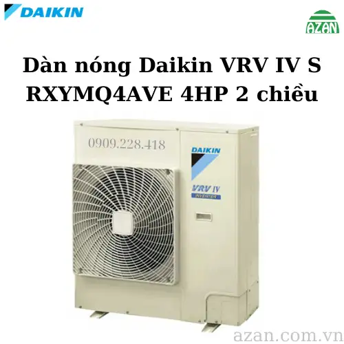 Dàn nóng điều hòa trung tâm Daikin VRV IV S RXYMQ4AVE 4HP 2 chiều