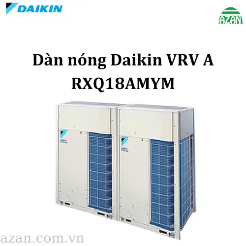 Dàn nóng máy lạnh trung tâm trung tâm Daikin VRV A RXQ18AMYM