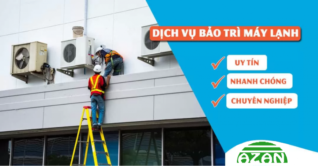Dịch vụ bảo trì máy lạnh tại nhà của Điện lạnh Azan