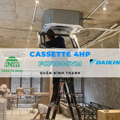Lắp đặt máy lạnh âm trần Cassette Daikin 4HP điện 3 pha tại Bình Thạnh