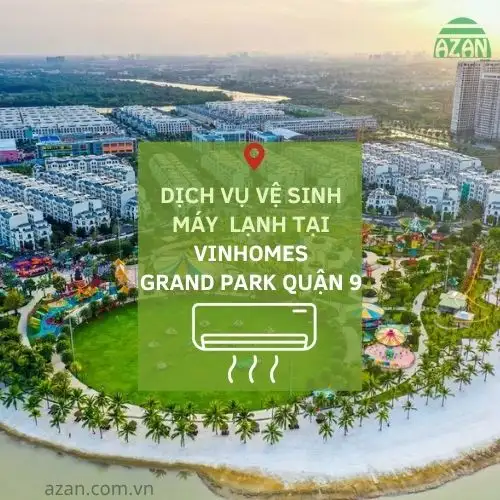 Vệ sinh máy lạnh Vinhomes Grand Park Quận 9