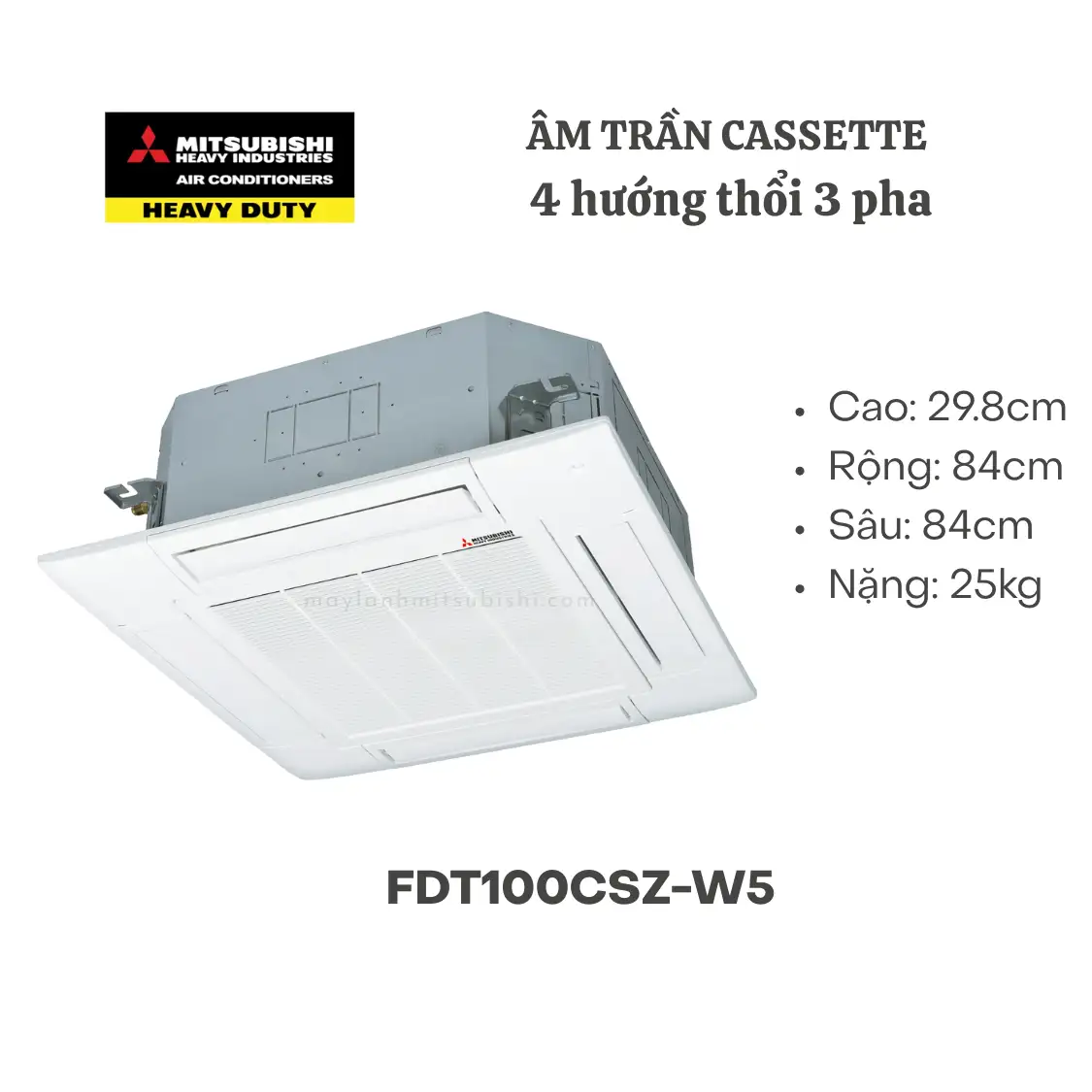 Máy lạnh âm trần Cassette Mitsubishi Heavy FDT100CSZ-W5